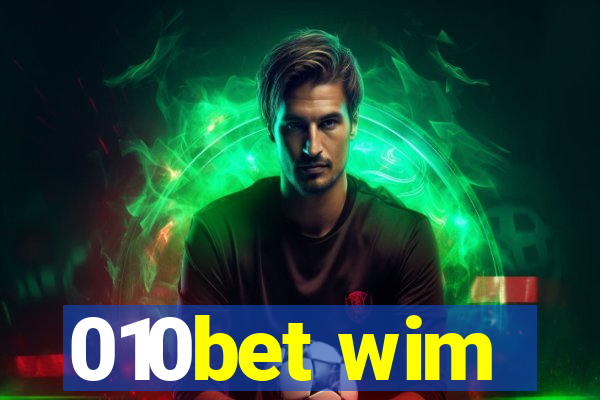 010bet wim